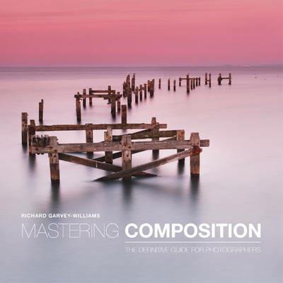 Mastering Composition - R Garvey-williams - cover