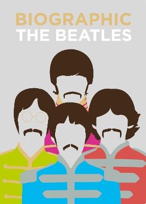 Biographic: Beatles: Great Lives in Graphic Form - Viv Croot - cover