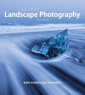 Art of Landscape Photography, The ^updated edition ] - M Bauer - cover