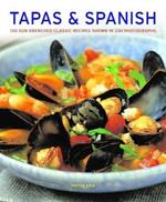 Tapas & Spanish: 130 sun-drenched classic recipes shown in 230 photographs
