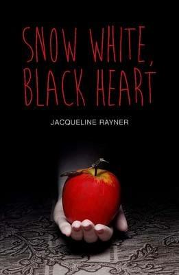 Snow White, Black Heart - Jacqueline Rayner - cover