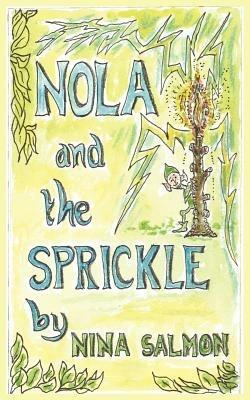 Nola and the Sprickle - Nina Salmon - cover