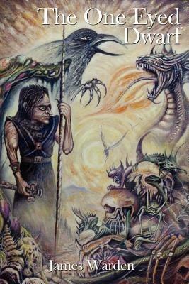 The One Eyed Dwarf - James Warden - cover