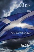Alba: Who Shot Willie Mcrae? - Ron Culley - cover
