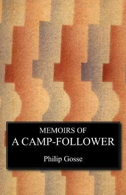 Memoirs of a Camp Follower - Philip Gosse - cover