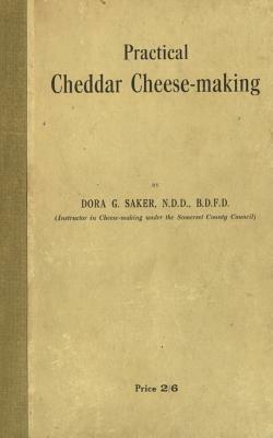 Practical Cheddar Cheese-Making - Dora - cover