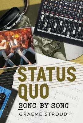 Status Quo Song by Song - Graeme Stroud - cover