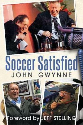 Soccer Satisfied - John Gwynne - cover