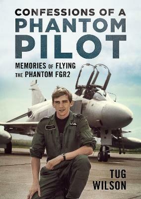 Confessions of a Phantom Pilot - Tug Wilson - cover