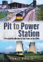 Pit to Power Station: A Personal Recollection of Coal Trains in the 1990s