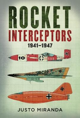 Rocket Interceptors 1941–1947 - Justo Miranda - cover