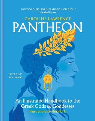 Pantheon: An Illustrated Handbook to the Greek Gods & Goddesses - Caroline Lawrence - cover