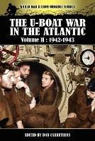 The U-boat War In The Atlantic Volume 2: 1942-1943 - cover