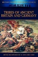Tribes of Ancient Britain and Germany - Cornelius Tacitus - cover