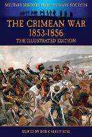 The Crimean War 1853-1856 - The Illustrated Edition - cover