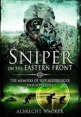 Sniper on the Eastern Front - Albrecht Wacker - cover