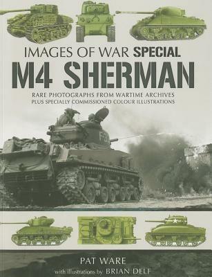 M4 Sherman: Images of War - Pat Ware,Brian Delf - cover