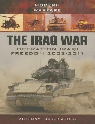 Iraq War: Operation Iraqi Freedom 2003 - Anthony Tucker-Jones - cover