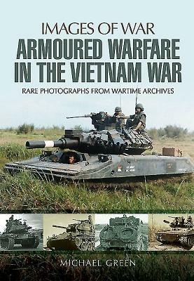 Armoured Warfare in the Vietnam War - Michael Green - cover
