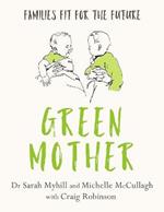 Green Mother: Families fit for the future