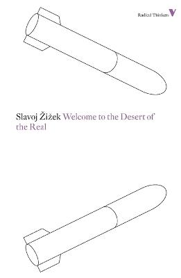 Welcome to the Desert of the Real: Five Essays on September 11 and Related Dates - Slavoj Zizek - cover
