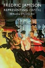 Representing Capital: A Reading Of Volume One