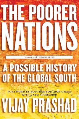 The Poorer Nations: A Possible History of the Global South - Vijay Prashad - cover
