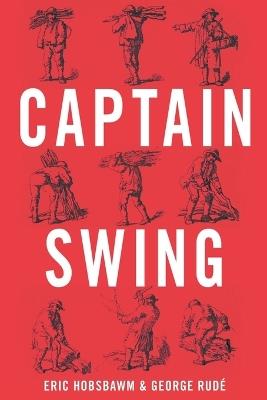Captain Swing - Eric Hobsbawm,George Rude - cover