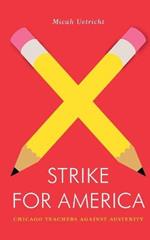 Strike for America: Chicago Teachers Against Austerity