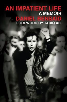 An Impatient Life: A Memoir - Daniel Bensaïd - cover