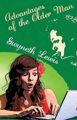 The Advantages of an Older Man - Gwyneth Lewis - cover