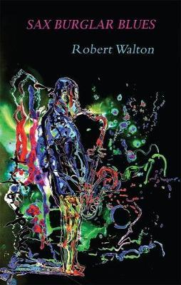 Sax Burglar Blues - Robert Walton - cover