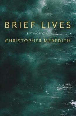 Brief Lives - Christopher Meredith - cover