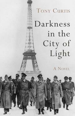 Darkness in the City of Light - Tony Curtis - cover