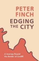 Edging the City - Peter Finch - cover
