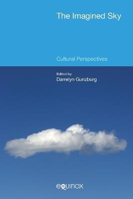 The Imagined Sky: Cultural Perspectives - cover