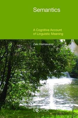Semantics: A Cognitive Account of Linguistic Meaning - Zeki Hamawand - cover
