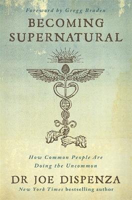 Becoming Supernatural - Joe Dispenza - cover