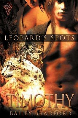 Leopard's Spots: Timothy - Bailey Bradford - cover