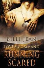 Love's Command: Running Scared