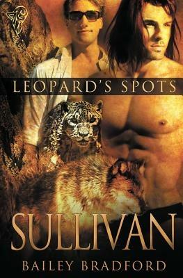 Leopard's Spots: Sullivan - Bailey Bradford - cover