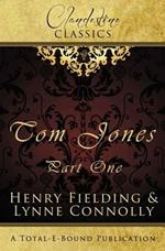 Clandestine Classics: Tom Jones Part One