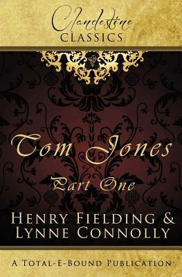 Clandestine Classics: Tom Jones Part One - Lynne Connolly,Henry Fielding - cover