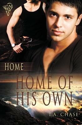 Home: Home of His Own - T.A. Chase - cover