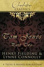 Clandestine Classics: Tom Jones Part Two