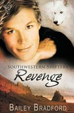Southwestern Shifters: Revenge