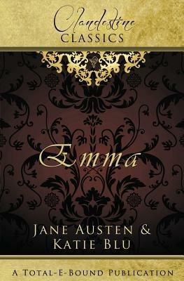 Clandestine Classics: Emma - Katie Blu,Jane Austen - cover