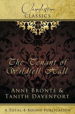 Clandestine Classics: The Tenant of Wildfell Hall - Tanith Davenport,Anne Bronte - cover