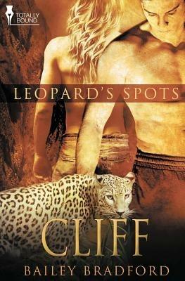 Leopard's Spots: Cliff - Bailey Bradford - cover