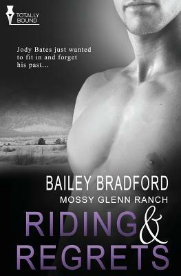 Mossy Glenn Ranch: Riding and Regrets - Bailey Bradford - cover